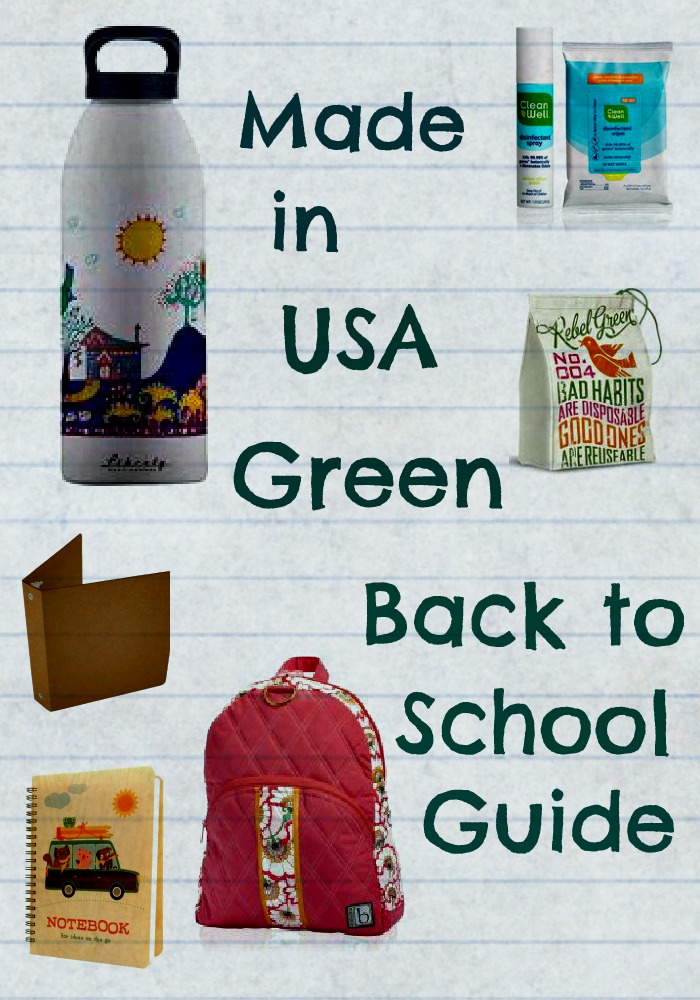 Made in USA Green Back to School Guide Made in USA Green Back to School Guide